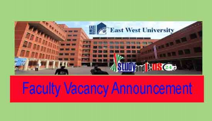 Faculty Vacancy Announcement at East West University