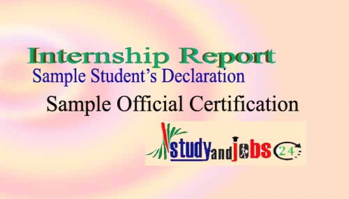 Internship Report: Sample Student's Declaration and Official Certification Page
