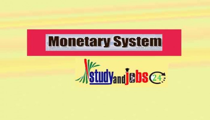Monetary System and Fixed versus Floating Exchange Rate